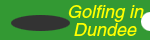 [Image: Golfing in Dundee]