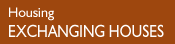 [Image: Click for Housing - Exchanging Houses]