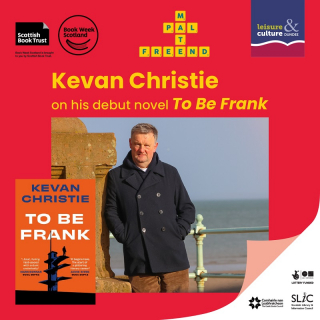 To Be Frank...Kevan Christie on his Debut Novel  Image  To Be Frank...Kevan Christie on his Debut Novel  Image