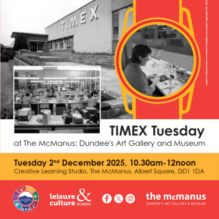 TIMEX Tuesday at The McManus: Dundee