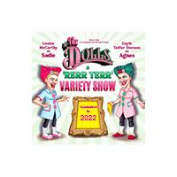 The Dolls - A Rerr Terr Variety Show Image