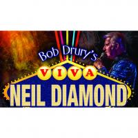 Bob Drurys Viva Neil Diamond Image