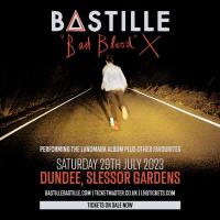 Bastille - Bad Blood X Tour  Image