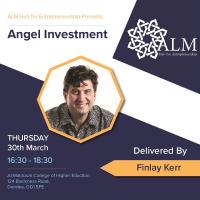 ALM Hub for Entrepreneurship Presents: Angel Investment Image
