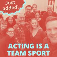 Acting Classes - Acting is a Team Sport  Image