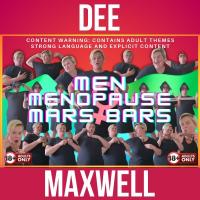 Dee Maxwell: Men, Menopause and Mars Bars 