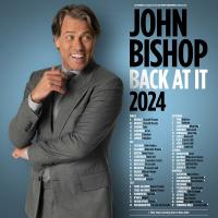 John Bishop: Back At It Image