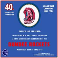 The Dundee Rockets - A 40th Anniversary Celebration Image