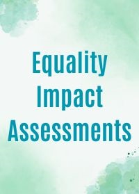Equality Impact Assessments