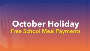October Holiday Free School Meal Payments Image